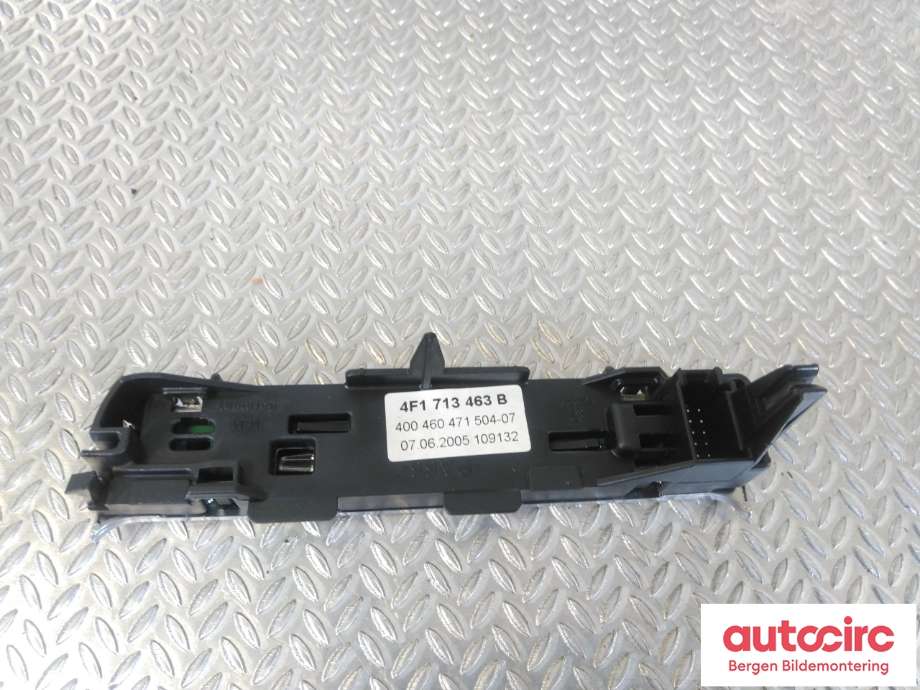 Bryter diverse til Audi A6 2005-2008 (Type III, Fase 1) (C6) (C6) (AUDI|4F1 713 463 D|)