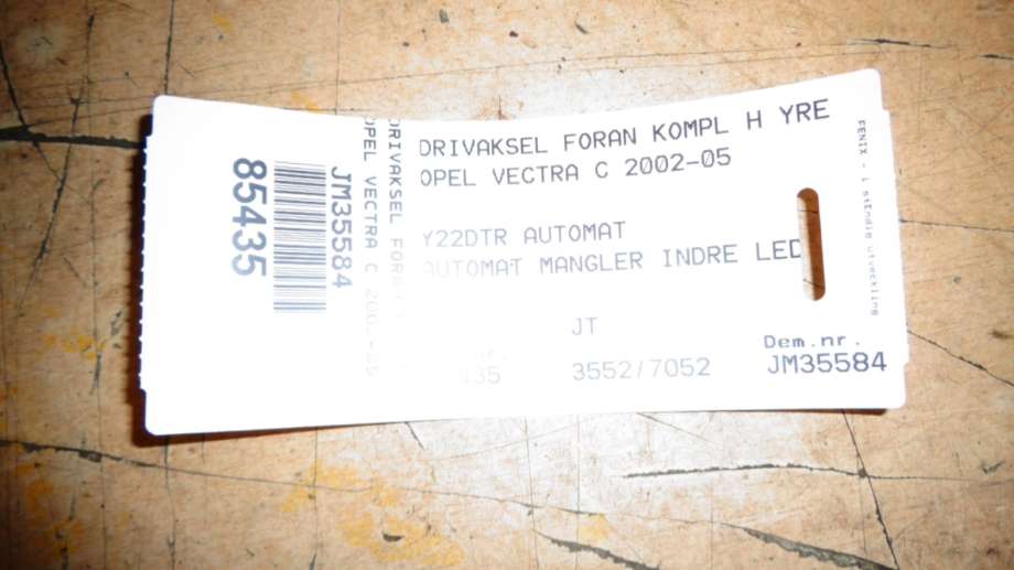 Drivaksel høyre foran til Opel Vectra C 2002-2005 (Type I)  (OPEL VECTRA-C-STATION WAG|)