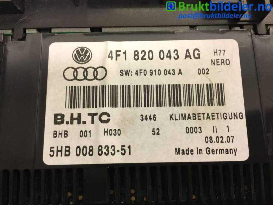 Varmeapparat betjening til Audi A6 2005-2008 (Type III, Fase 1) (C6) (C6) (AUDI|4F1 820 043 AG|5HB 008 833-51|)