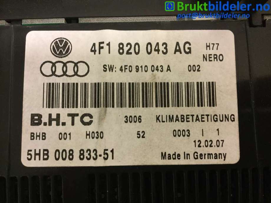 Varmeapparat betjening til Audi A6, Allroad 2006-2008 (Type II, Fase 1) (C6) (C6) (AUDI|4F1 820 043 AG|5HB 008 833-51|)