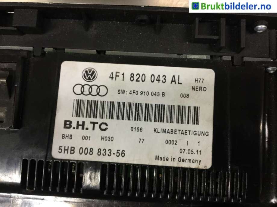 Varmeapparat betjening til Audi A6 2008-2011 (Type III, Fase 2) (C6) (C6) (AUDI|4F1 820 043 AL|)