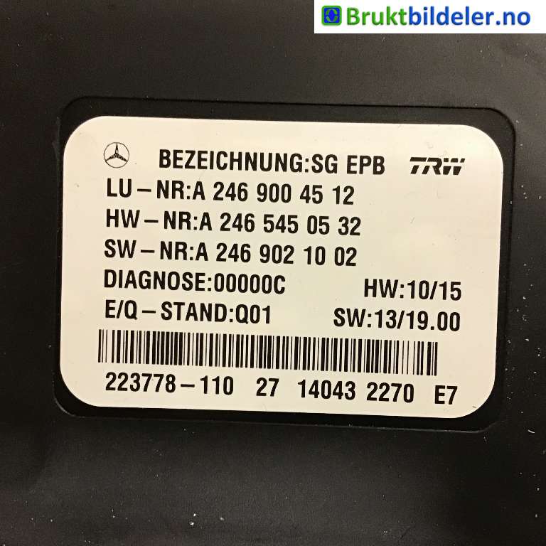 Styreenhet elektrisk parkbrems (EPB - Electric Parking Brake) til Mercedes B-Klasse 2011-2018 (W246) (W246) (MERCEDES|A246 900 45 12|223778-110|)